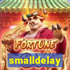 smalldelay