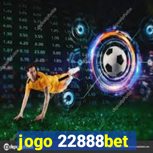 jogo 22888bet