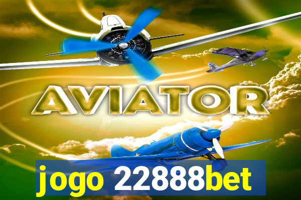 jogo 22888bet