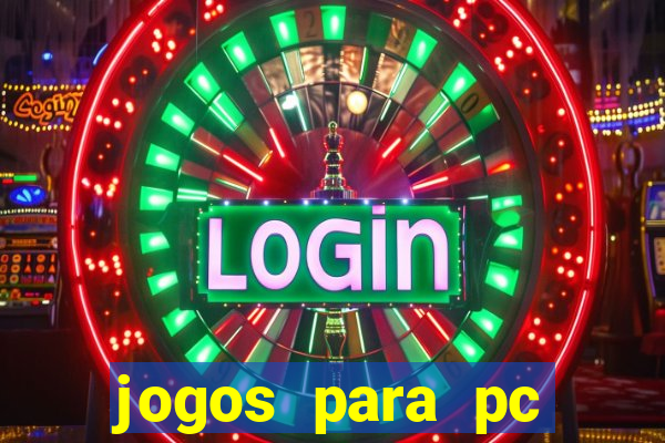 jogos para pc download gratis completo offline