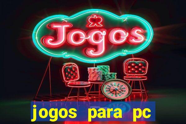 jogos para pc download gratis completo offline