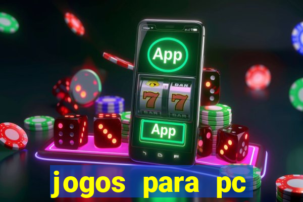 jogos para pc download gratis completo offline