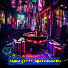 escola games jogos educativo