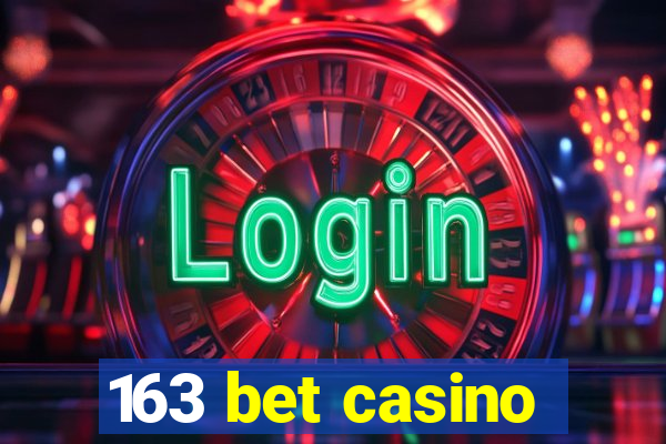 163 bet casino