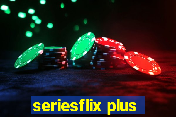 seriesflix plus