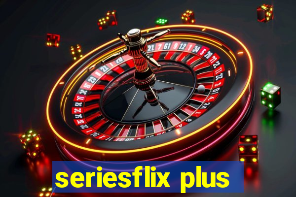 seriesflix plus