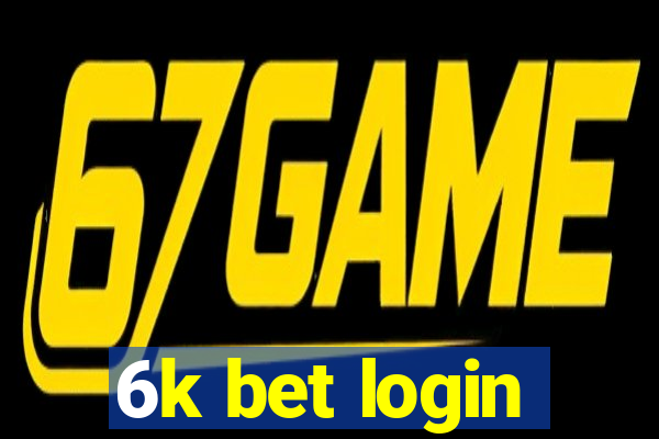 6k bet login