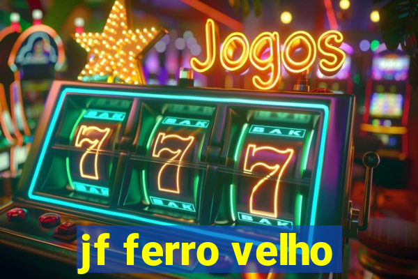 jf ferro velho