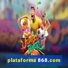 plataforma 868.com