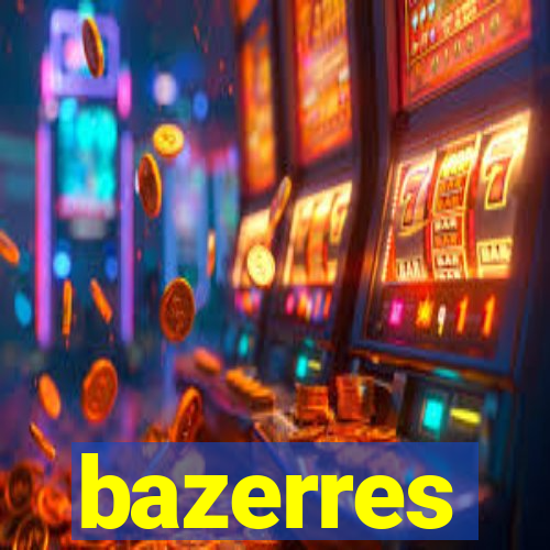 bazerres