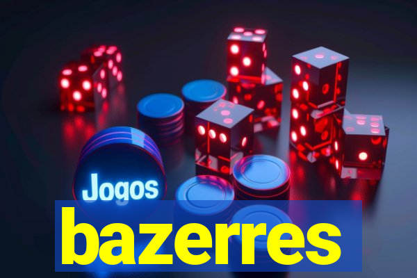 bazerres