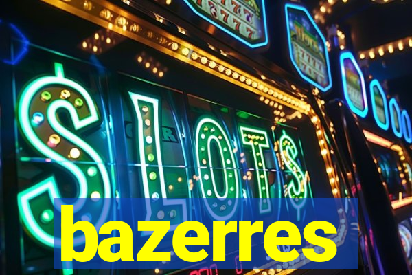 bazerres