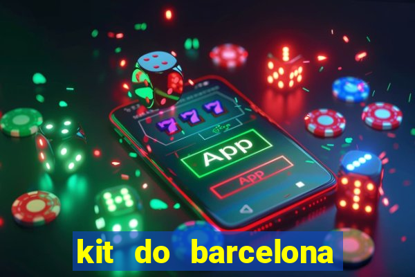 kit do barcelona dls 19