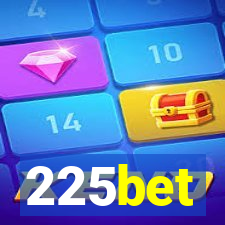 225bet