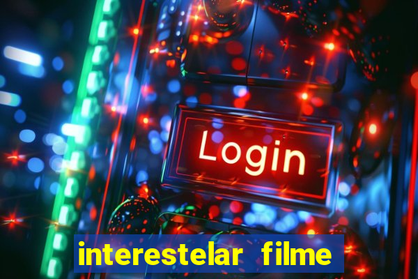 interestelar filme completo dublado telegram interestelar