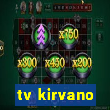 tv kirvano