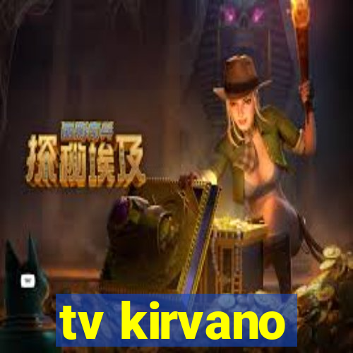 tv kirvano