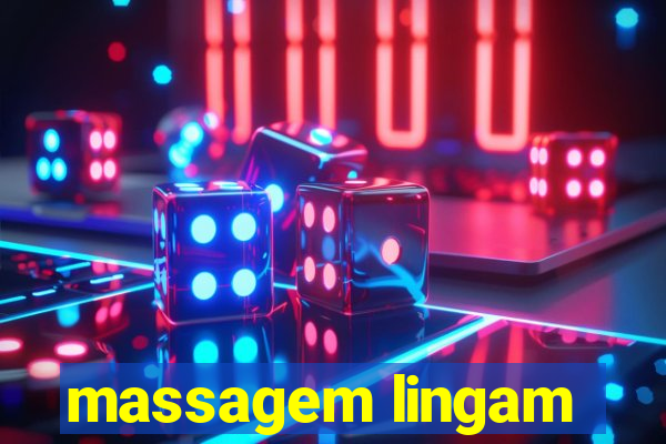 massagem lingam