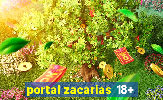 portal zacarias 18+