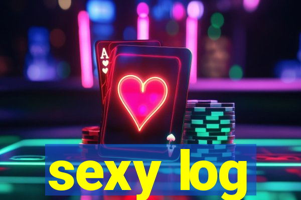 sexy log