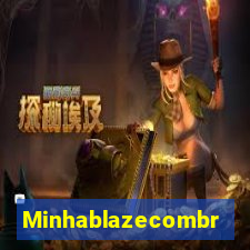 Minhablazecombr