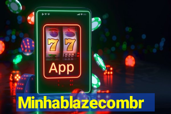 Minhablazecombr