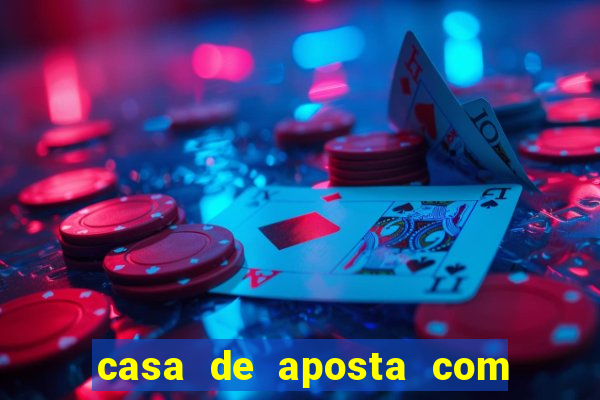 casa de aposta com bonus no cadastro