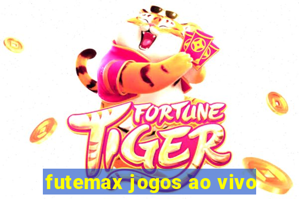 futemax jogos ao vivo