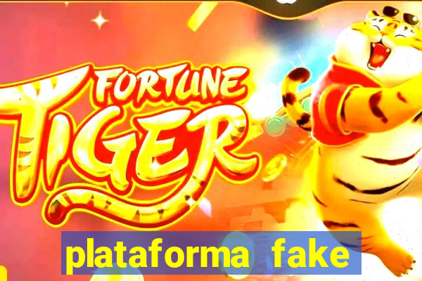 plataforma fake para jogar