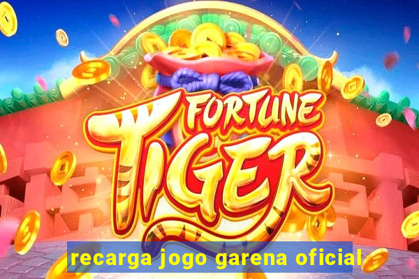 recarga jogo garena oficial