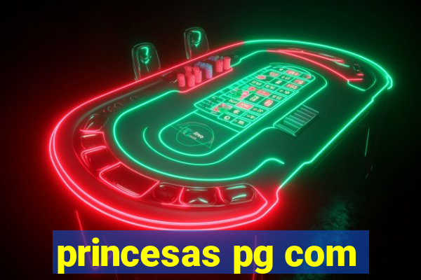 princesas pg com