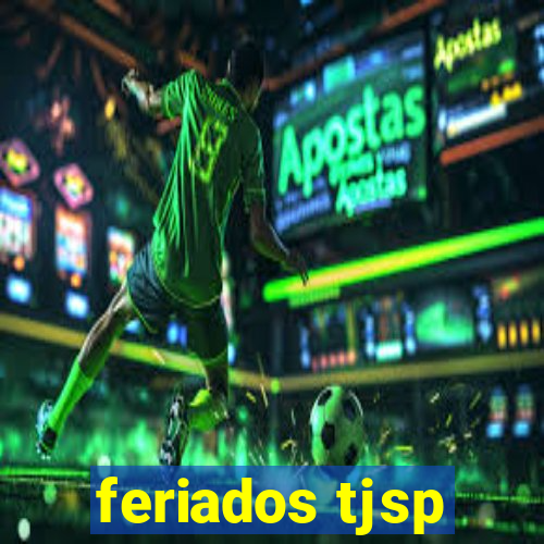 feriados tjsp