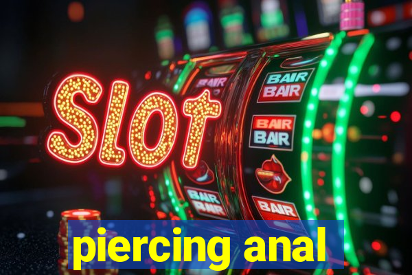 piercing anal