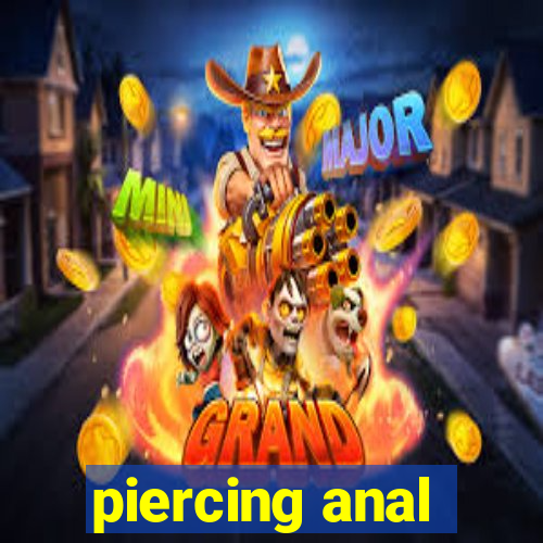 piercing anal