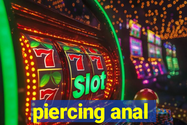 piercing anal