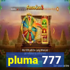 pluma 777