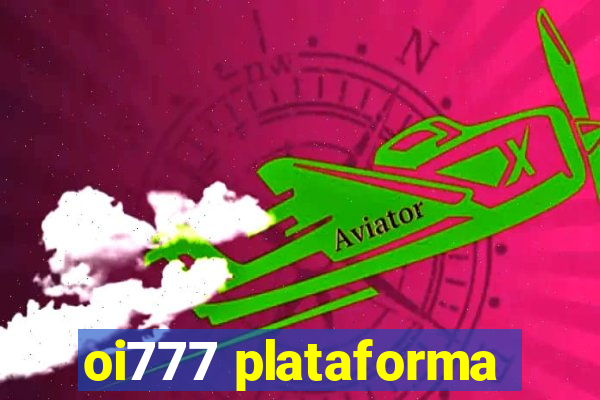 oi777 plataforma