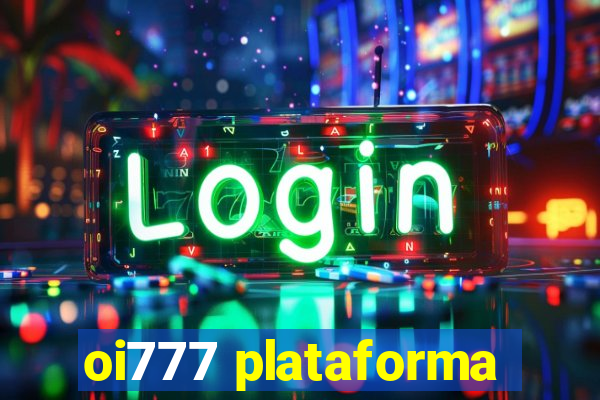 oi777 plataforma