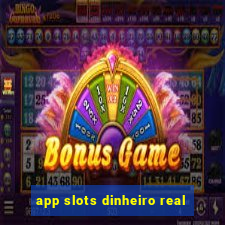 app slots dinheiro real