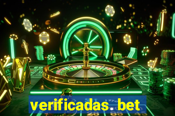 verificadas. bet