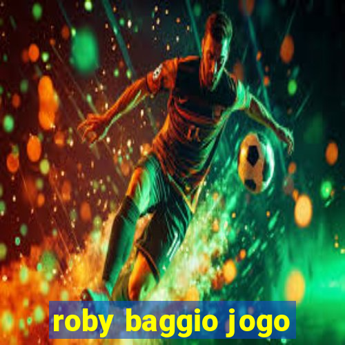 roby baggio jogo