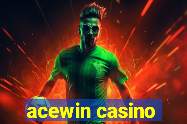 acewin casino