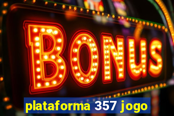 plataforma 357 jogo