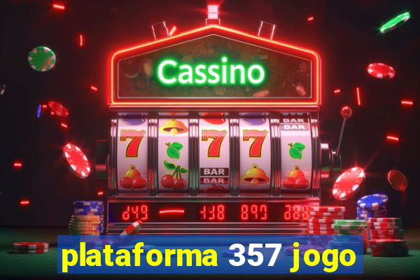 plataforma 357 jogo