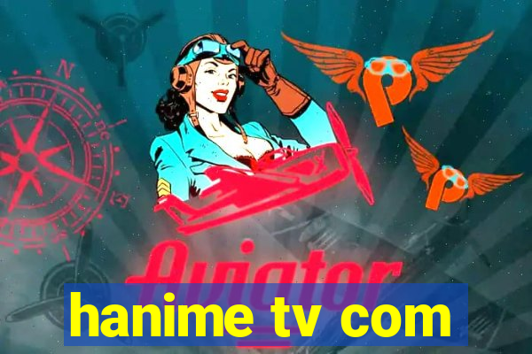 hanime tv com