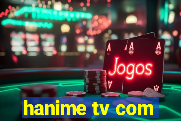 hanime tv com