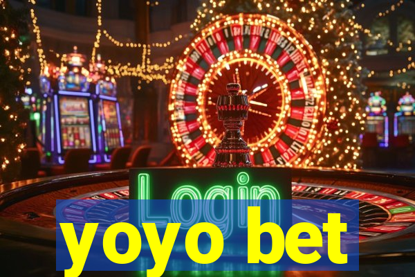 yoyo bet