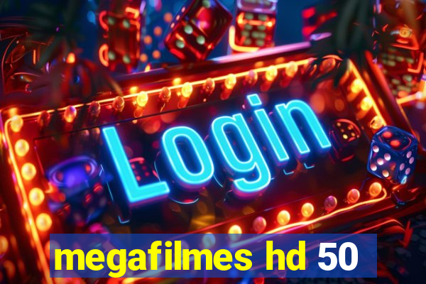 megafilmes hd 50