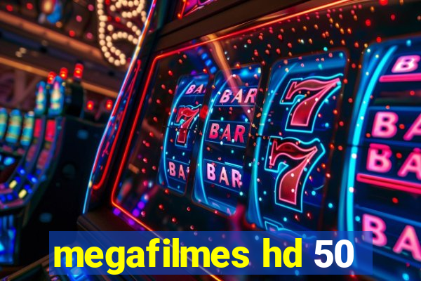 megafilmes hd 50