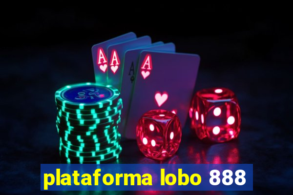 plataforma lobo 888